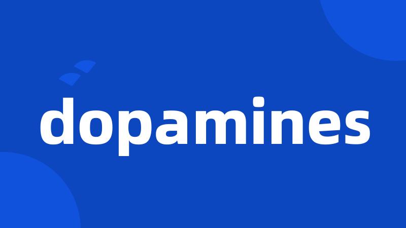 dopamines