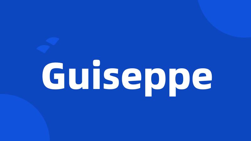 Guiseppe