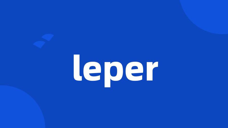 leper