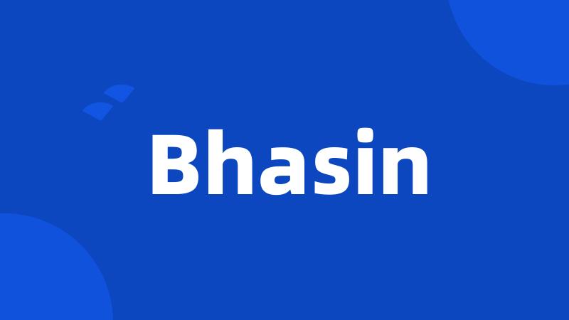 Bhasin