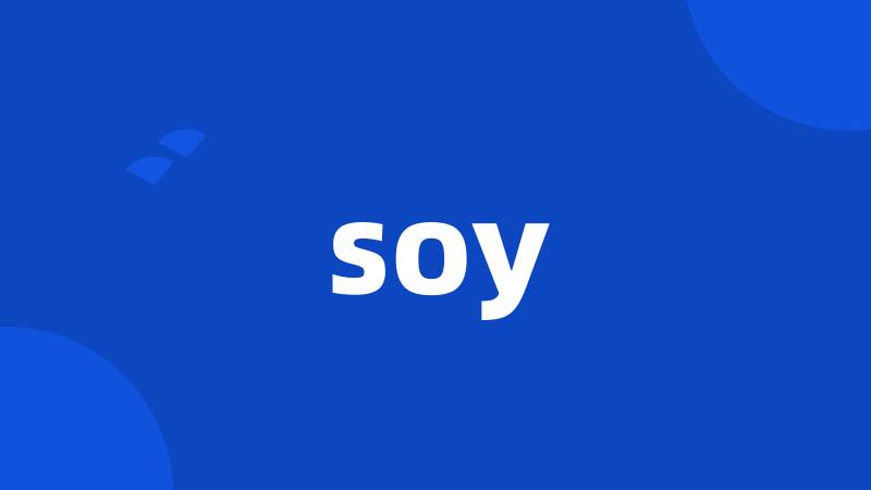 soy