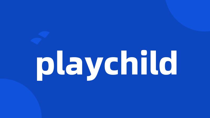 playchild