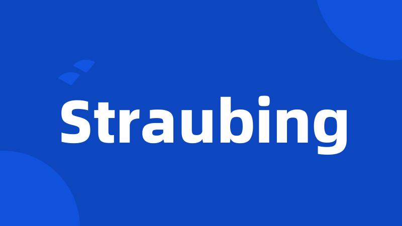 Straubing