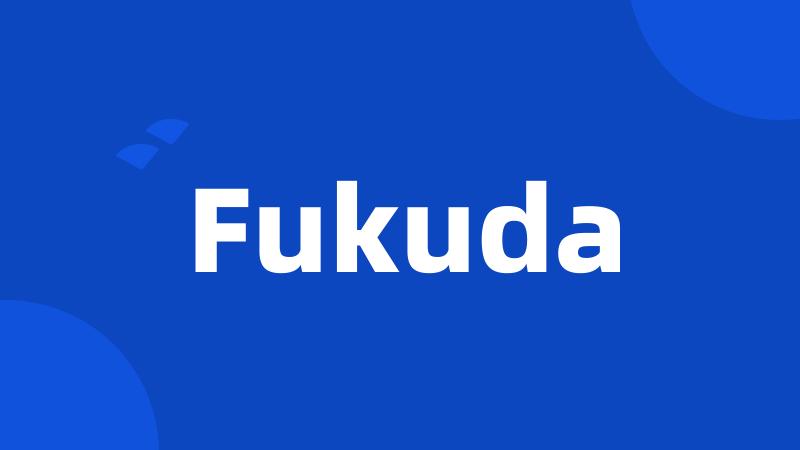 Fukuda