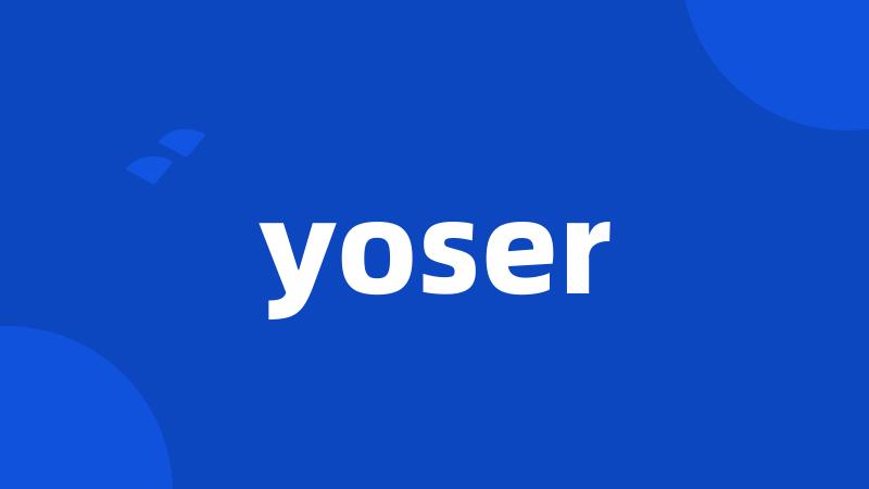 yoser