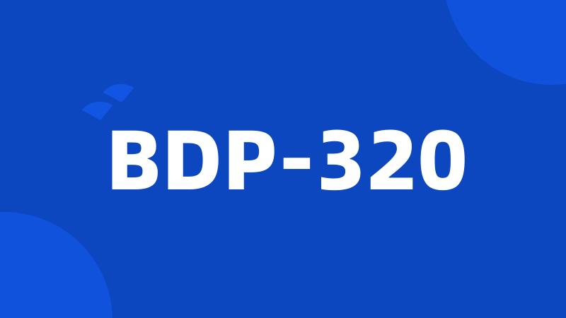 BDP-320