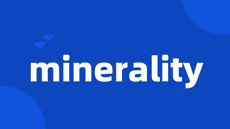 minerality