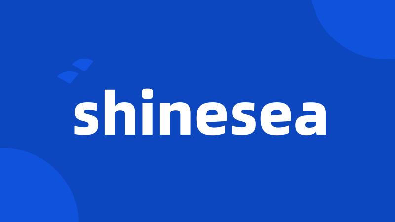 shinesea
