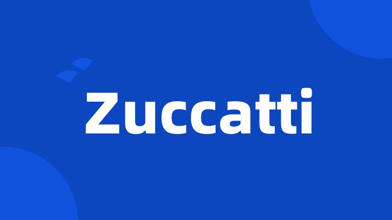 Zuccatti
