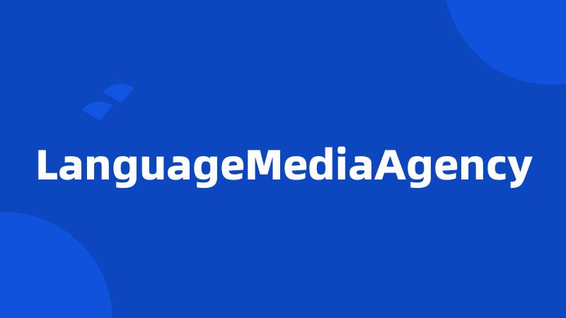 LanguageMediaAgency