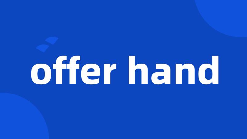 offer hand