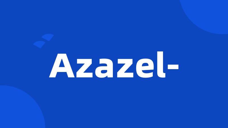 Azazel-