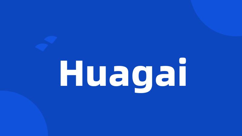 Huagai