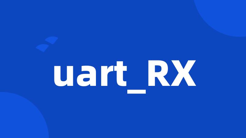 uart_RX