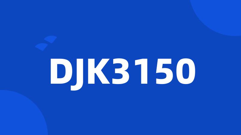 DJK3150