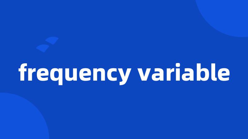 frequency variable