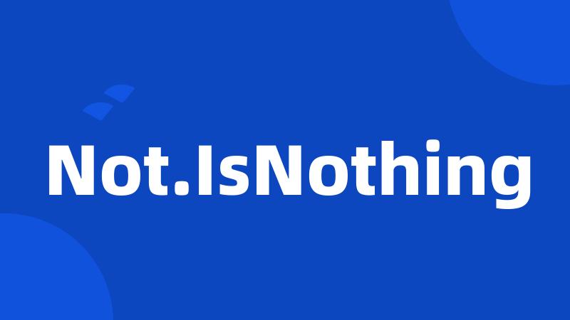 Not.IsNothing