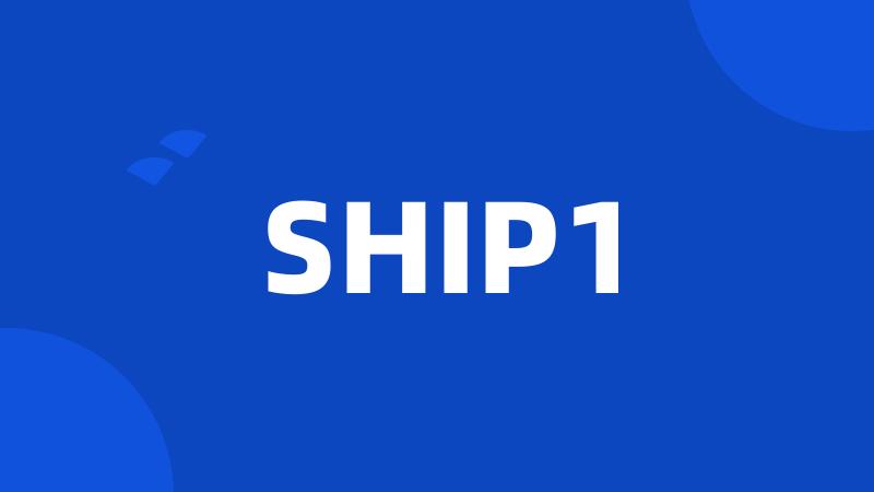 SHIP1