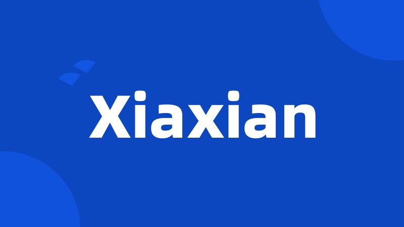 Xiaxian