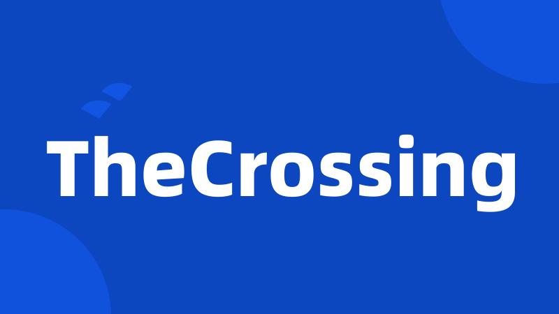 TheCrossing