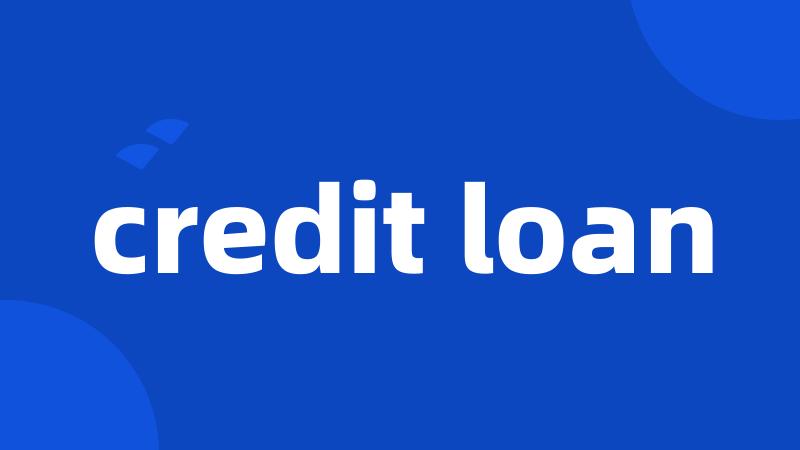 credit loan