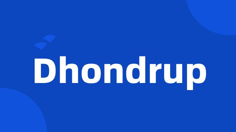 Dhondrup
