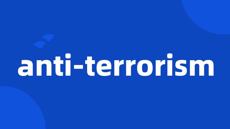 anti-terrorism
