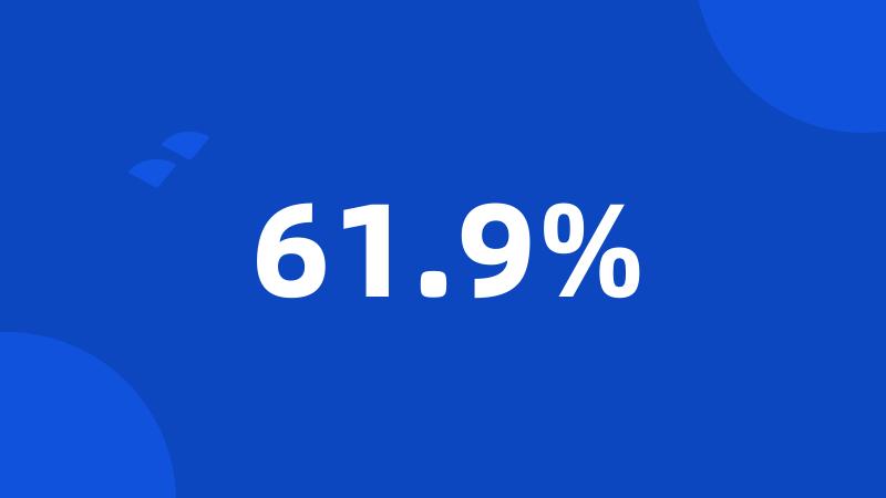 61.9%