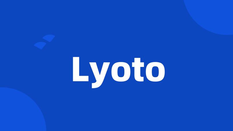 Lyoto