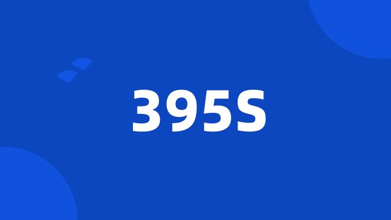 395S