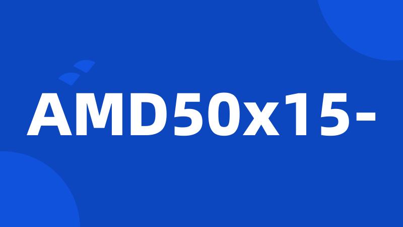 AMD50x15-