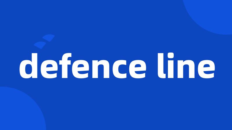 defence line