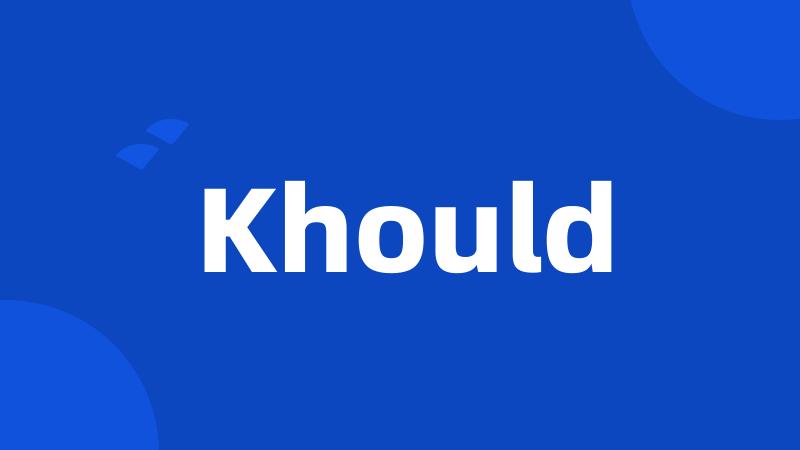 Khould