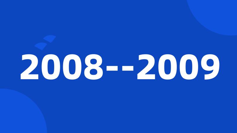 2008--2009