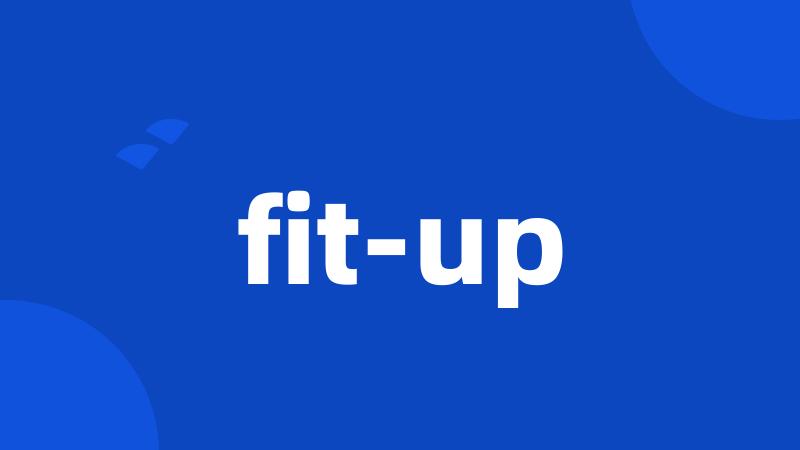 fit-up
