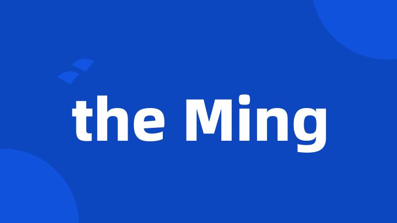 the Ming