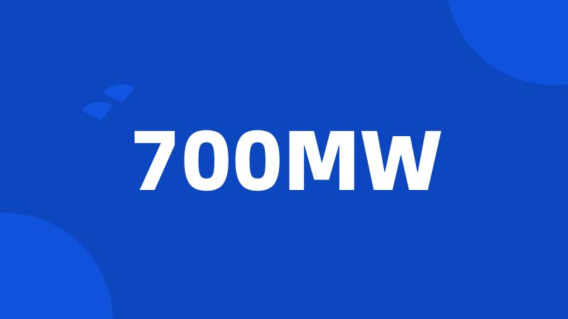 700MW