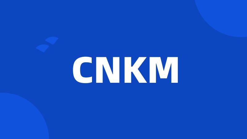 CNKM