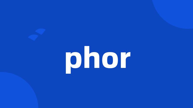phor