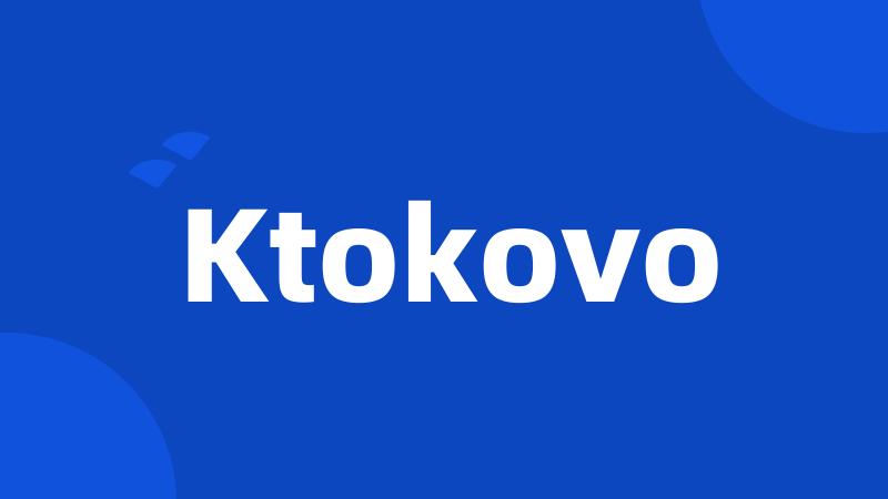 Ktokovo