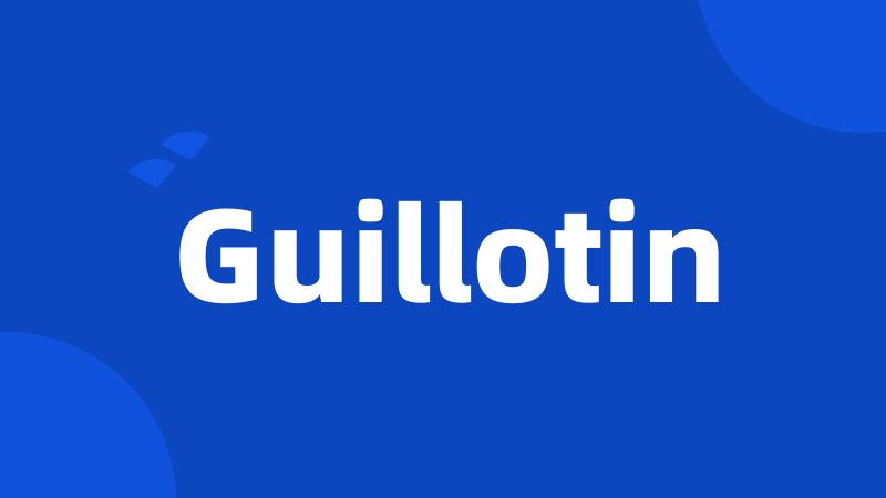 Guillotin