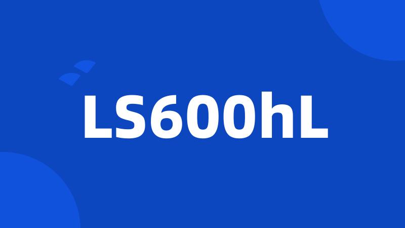 LS600hL