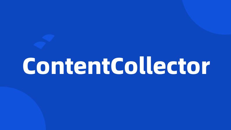 ContentCollector