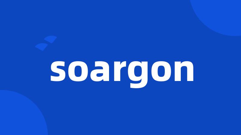 soargon