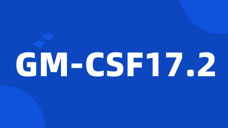 GM-CSF17.2
