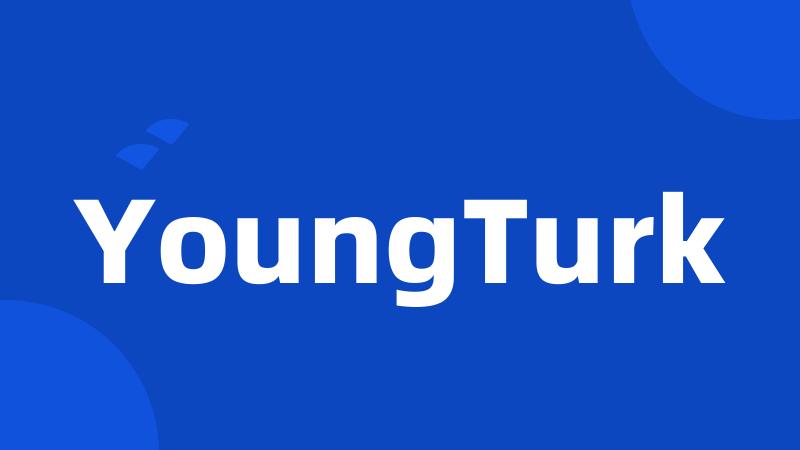 YoungTurk