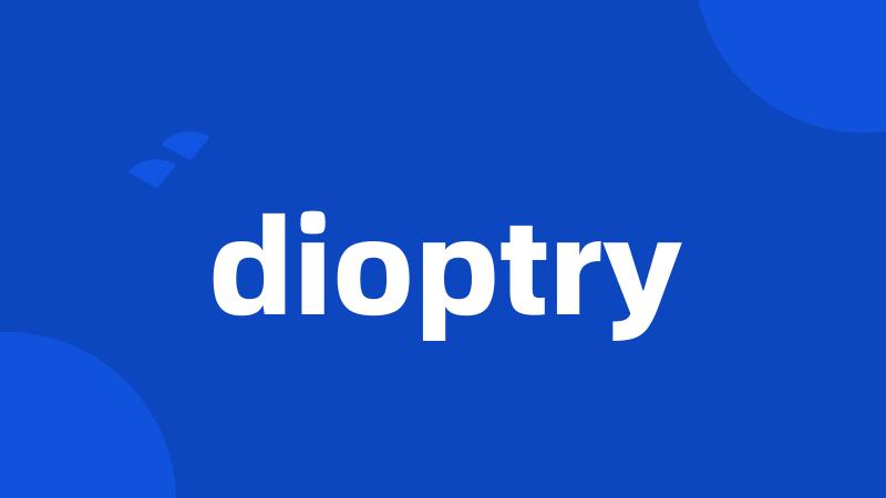 dioptry
