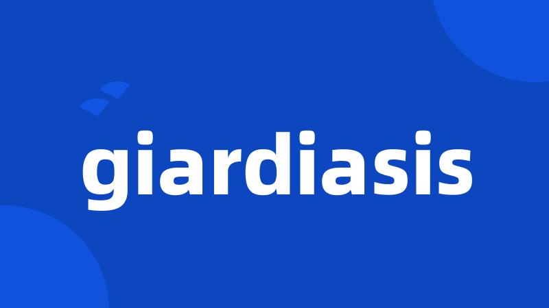 giardiasis
