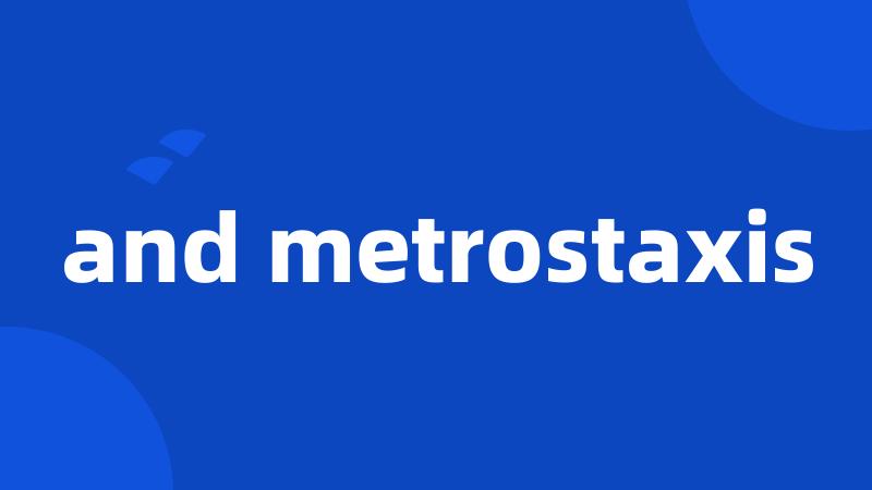 and metrostaxis
