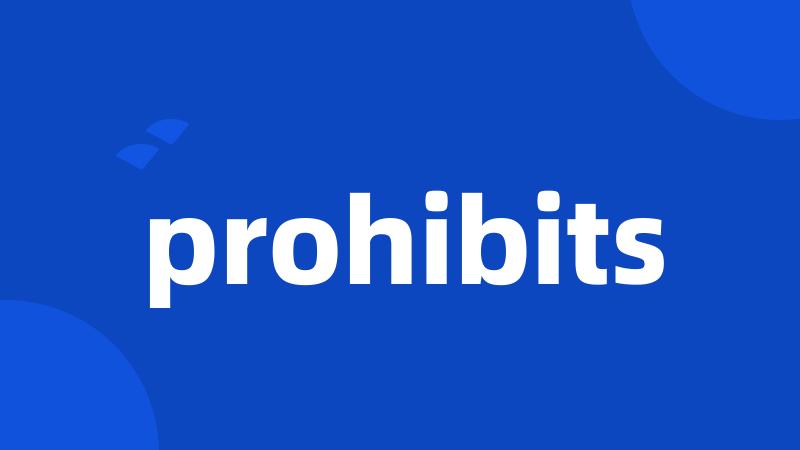 prohibits